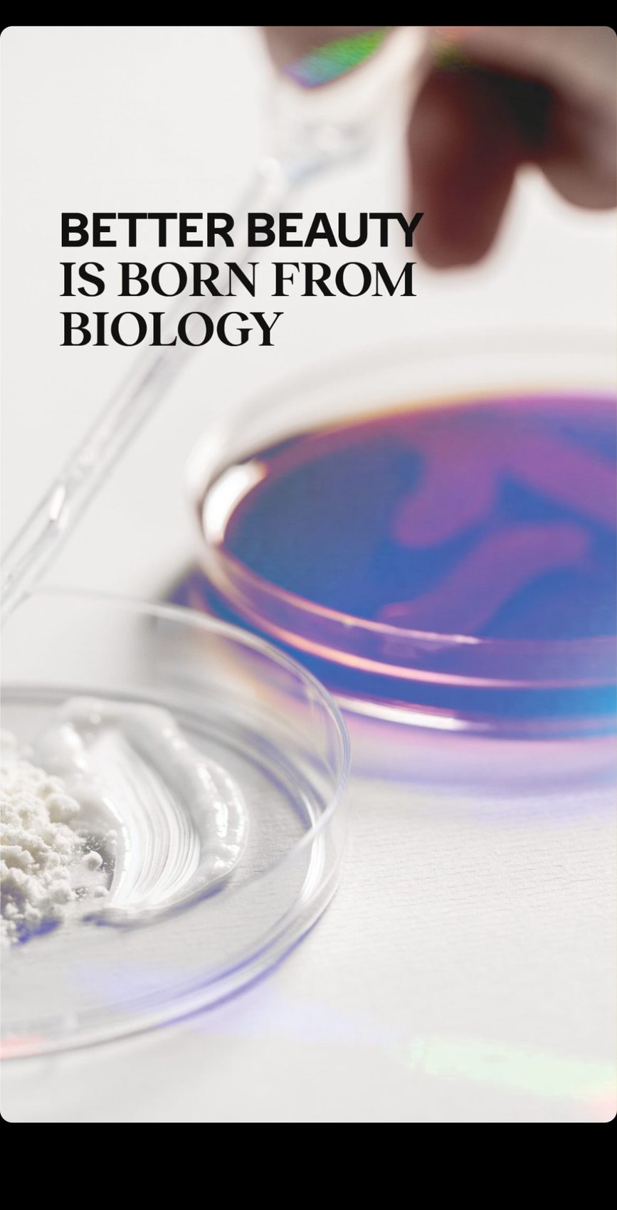 Better Beauty Is Born From Biology — brand story